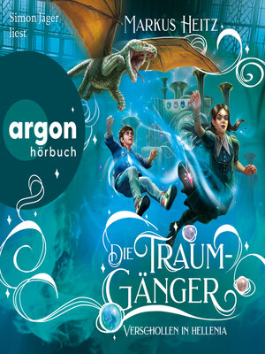 cover image of Die Traumgänger--Verschollen in Hellenia--Die Traumgänger, Band 2 (Ungekürzte Lesung)